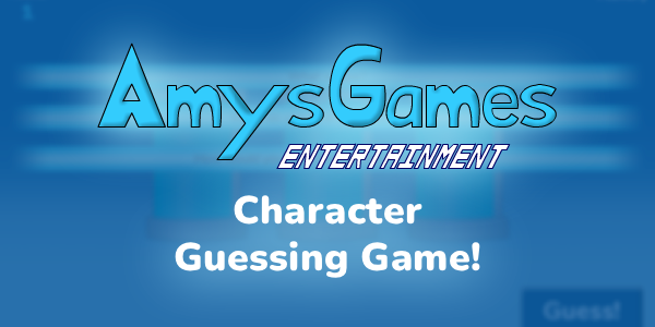 Character Guessing Game v6.0!